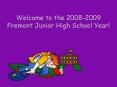 Welcome to the 20082009 Fremont Junior High School Year PowerPoint PPT Presentation