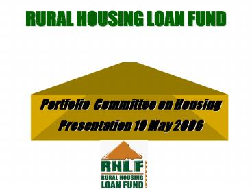 RURAL HOUSING LOAN FUND