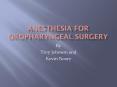 Anesthesia for Oropharyngeal Surgery PowerPoint PPT Presentation