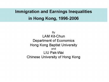 Immigration and Earnings Inequalities in Hong Kong, 19962006