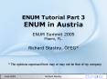 ENUM Tutorial Part 3 ENUM in Austria ENUM Summit 2005 Miami, FL' PowerPoint PPT Presentation