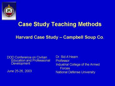 Case Study Teaching Methods Harvard Case Study Campbell Soup Co'