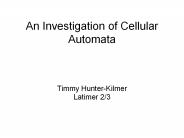 An Investigation of Cellular Automata