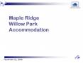 Maple Ridge Willow Park Accommodation PowerPoint PPT Presentation