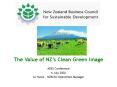 The Value of NZs Clean Green Image PowerPoint PPT Presentation