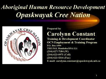 Aboriginal Human Resource Development Opaskwayak Cree Nation