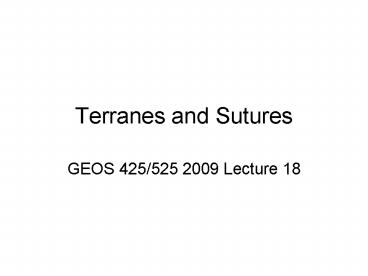 Terranes and Sutures