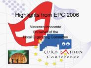 Highlights from EPC 2006