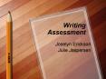 Writing Assessment PowerPoint PPT Presentation