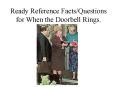 Ready Reference Facts/Questions for When the Doorbell Rings. PowerPoint PPT Presentation