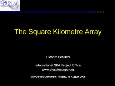 The Square Kilometre Array