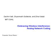 Embracing%20Wireless%20Interference:%20Analog%20Network%20Coding