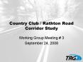 Country Club Rathton Road Corridor Study PowerPoint PPT Presentation