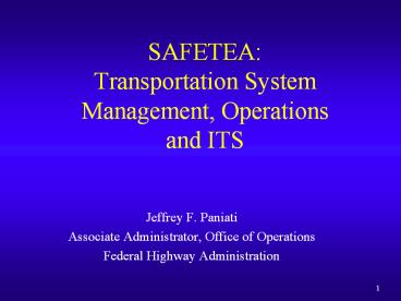 SAFETEA: Transportation System Management, Operations and ITS