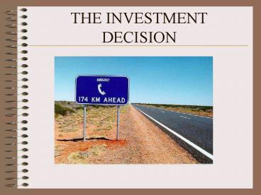 THE INVESTMENT DECISION