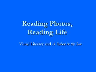 Reading Photos, Reading Life