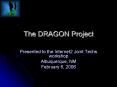 The DRAGON Project PowerPoint PPT Presentation