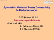Symmetric Minimum Power Connectivity in Radio Networks