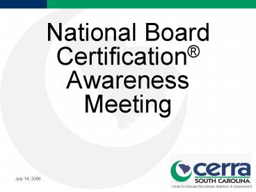 National Board Certification Awareness Meeting