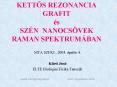 KETTOS REZONANCIA GRAFIT s SZN NANOCSVEK RAMAN SPEKTRUMBAN PowerPoint PPT Presentation