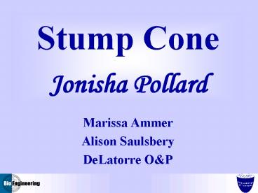 Stump Cone Jonisha Pollard