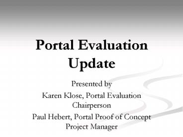 Portal Evaluation Update
