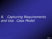 8.  Capturing Requirements and Use Case Model