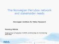 The Norwegian Ferrybox network and stakeholder needs PowerPoint PPT Presentation