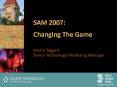 SAM 2007: PowerPoint PPT Presentation
