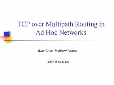 TCP over Multipath Routing in Ad Hoc Networks