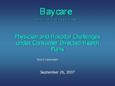 Physician and Hospital Challenges under Consumer Directed Health Plans