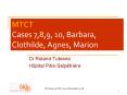 MTCT Cases 7,8,9, 10, Barbara, Clothilde, Agnes, Marion PowerPoint PPT Presentation