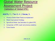 Global Water Resource Assessment Project -Validation of Global EPIC-