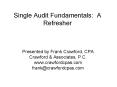 Single Audit Fundamentals: A Refresher PowerPoint PPT Presentation