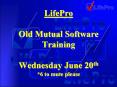 LifePro Old Mutual Software Training Wednesday June 20th 6 to mute please PowerPoint PPT Presentation
