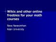 Wikis and other online freebies for your math courses PowerPoint PPT Presentation
