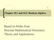 Chapter 10.1 and 10.2: Boolean Algebra