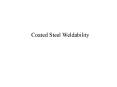 Coated Steel Weldability PowerPoint PPT Presentation