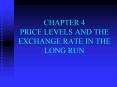 CHAPTER 4 PRICE LEVELS AND THE EXCHANGE RATE IN THE LONG RUN PowerPoint PPT Presentation