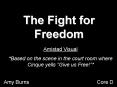 The Fight for Freedom PowerPoint PPT Presentation