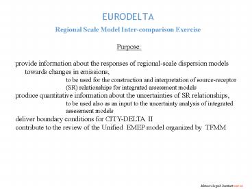 EURODELTA Regional Scale Model Intercomparison Exercise