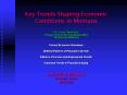 Key Trends Shaping Economic Conditions in Montana PowerPoint PPT Presentation
