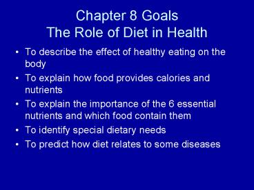 Chapter 8 Goals The Role of Diet in Health