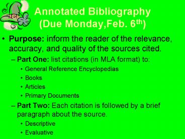 Annotated Bibliography (Due Monday,Feb. 6th)