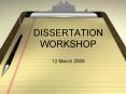 DISSERTATION WORKSHOP PowerPoint PPT Presentation