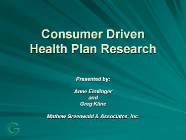 Consumer Driven Health Plan Research