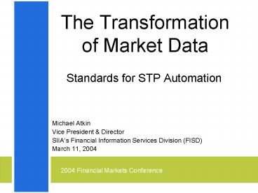 The Transformation of Market Data