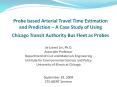 Probe based Arterial Travel Time Estimation and Prediction  PowerPoint PPT Presentation
