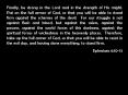 Finally, be strong in the Lord and in the strength of His might. Put on the full armor of God, so that you will be able to stand firm against the schemes of the devil. For our struggle is not against flesh and blood, but against the rulers, against the PowerPoint PPT Presentation