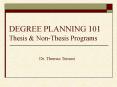 DEGREE PLANNING 101 Thesis PowerPoint PPT Presentation